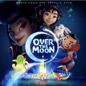 Over the Moon (Music from the Netflix Film) by Various (Record, 2020)